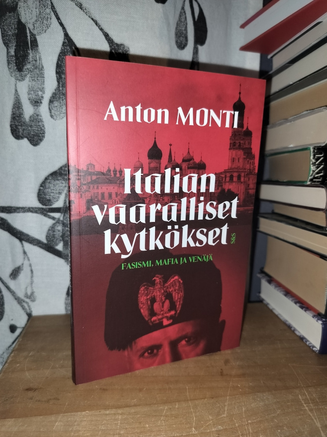 Anton Monti - Italian vaaralliset kytkökset - 1.p.Uusi