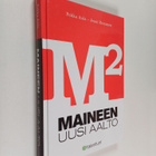 Pekka Aula ym. : M2 : maineen uusi aalto (signeerattu, te... - pikkukuva 1