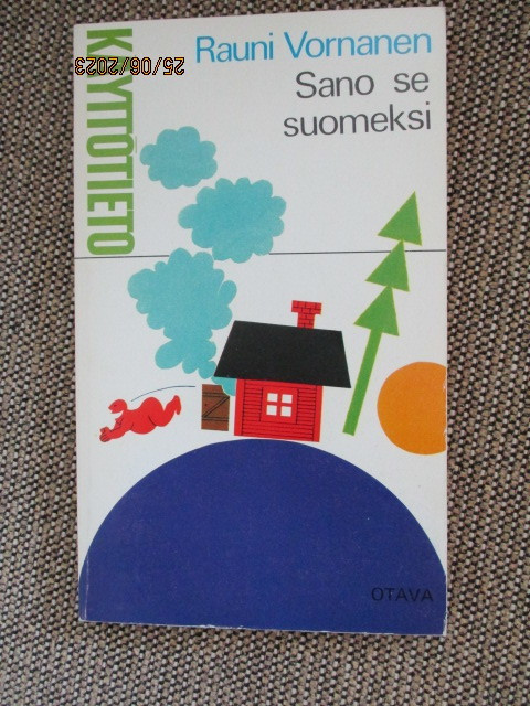 Rauni Vornanen SANO SE SUOMEKSI (pokkari)