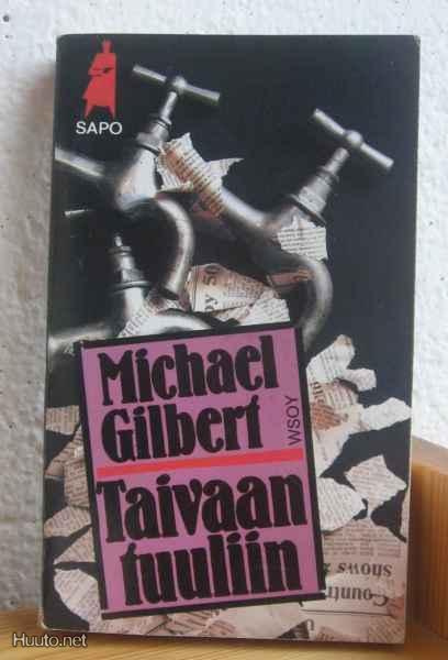 Michael Gilbert: Taivaan tuuliin, Wsoy-87. 2p. 271 s. Nid.