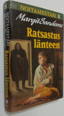 Margit Sandemo : Noitamestari 8 : Ratsastus länteen