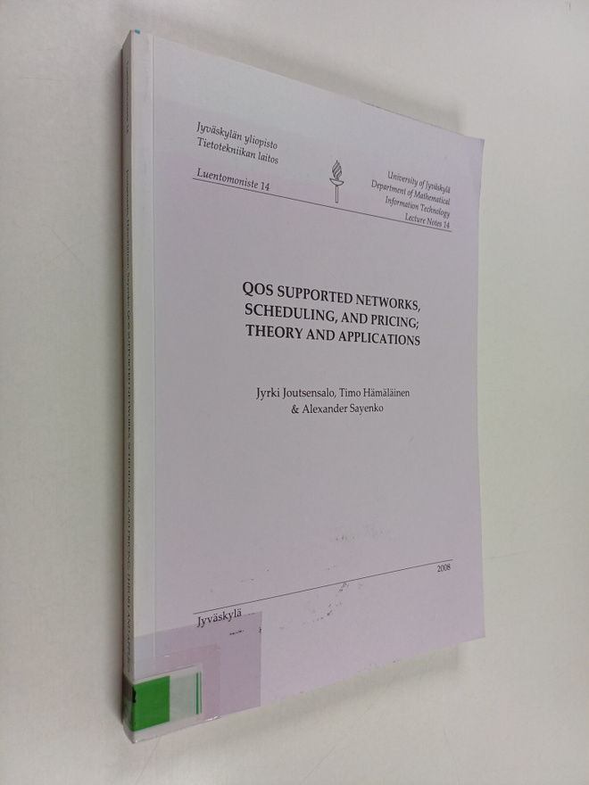 Jyrki Joutsensalo : QoS supported networks, scheduling an...