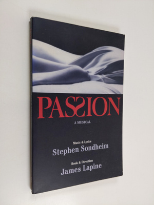 Stephen Sondheim ym. : Passion - A Musical