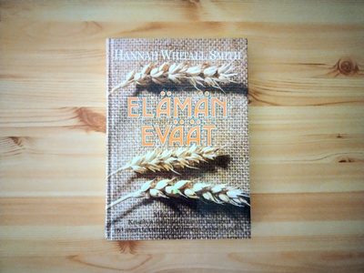 Hannah Whitall Smith: Elämän eväät