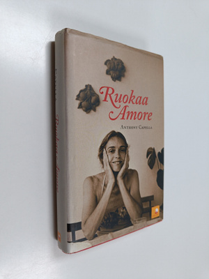 Anthony Capella : Ruokaa amore