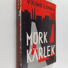 Väinö Linna : Mörk kärlek - pikkukuva 1