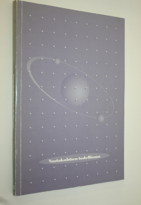 Vastakohtien todellisuus (signeerattu) : juhlakirja profe...