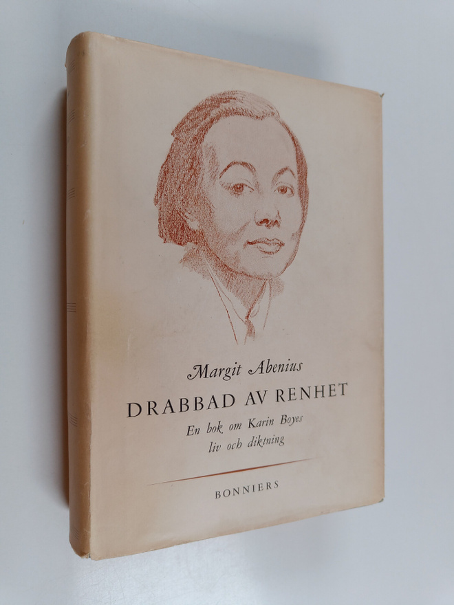 Margit Abenius : Drabbad av renhet : en bok om Karin Boye...