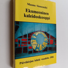 Maunu Sinnemäki : Ekumeeninen kaleidoskooppi : päiväkirja... - pikkukuva 1