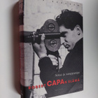 Alex Kershaw : Sotaa ja samppanjaa : Robert Capan elämä - pikkukuva 1