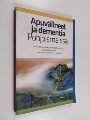 Apuvälineet ja dementia Pohjoismaissa : muistia ja kognit...