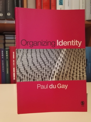 Organizing Identity - Paul du Gay - Sage