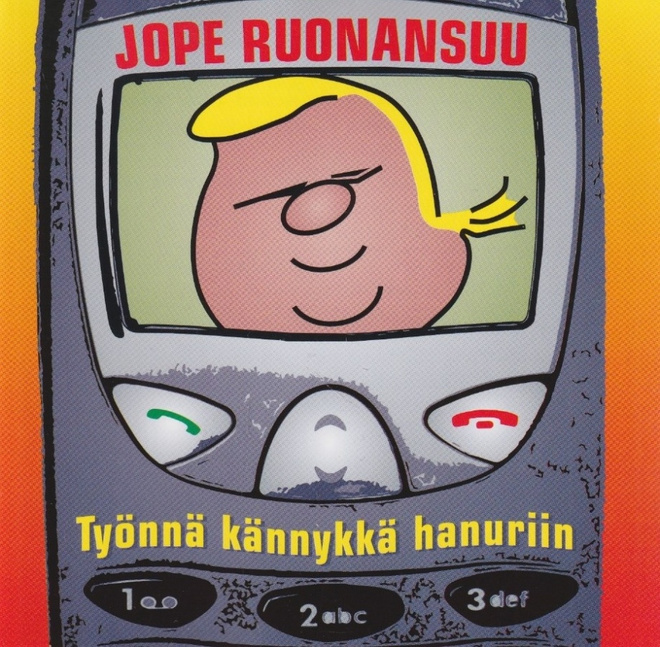 CD: Jope Ruonansuu: Työnnä kännykkä hanuriin