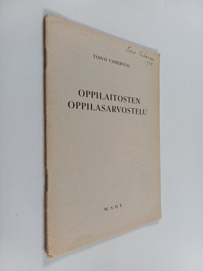 Toivo Vahervuo : Oppilaitosten oppilasarvostelu (signeera...