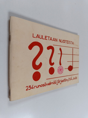 Arpad Joob : Lauletaan nuoteista : 234 runosävelmää