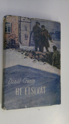 Daniil Granin : He etsivät