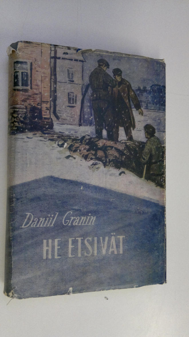Daniil Granin : He etsivät