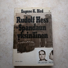 Eugene K. Bird: Rudolf Hess - Spandaun yksinäinen, sid. - pikkukuva 1