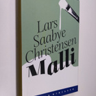 Lars Saabye Christensen : Malli - pikkukuva 1