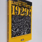 Risto Isomäki : Kohti vuotta 1929 : vapaakauppa, työttömy... - pikkukuva 1