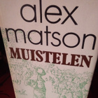 Alex Matson : Muistelen : Ensimmäinen kirja - pikkukuva 1