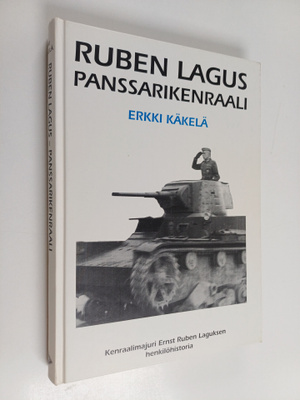 Erkki Käkelä : Ruben Lagus, panssarikenraali