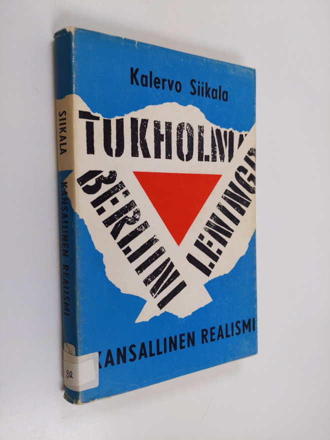 Kalervo Siikala : Kansallinen realismi : Suomen ongelmast...