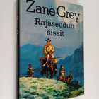Zane Grey : Rajaseudun sissit - pikkukuva 1