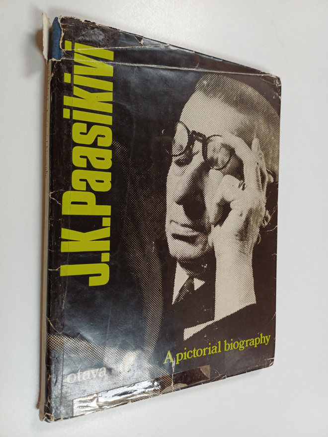 Uuno Tuominen : J.K. Paasikivi : A Pictorial Biography