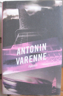 SaPo 459. Antonin Varenne: Fakiirit. 298 s.