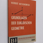 Herbert Meschkowski : Grundlagen der euklidischen Geometrie - pikkukuva 1