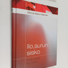 Minna-Sisko Mäkinen : Ilo, surun sisko : psalmeja arjessa - pikkukuva 1