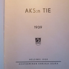 AKS :n TIE 1939 - AKATEEMINEN KARJALA-SEURA - - pikkukuva 2
