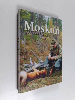 Ilkka Ilmola : Moskun mailla