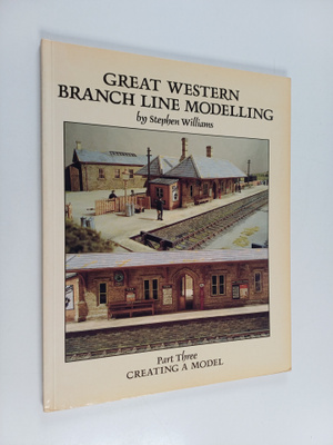 Stephen Williams : Great Western Branch Line Modelling: C...
