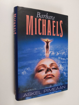 Barbara Michaels : Askel pimeään