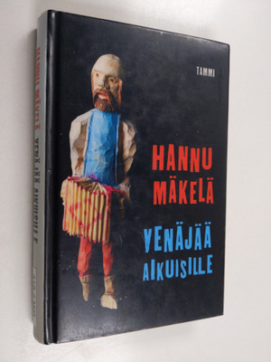 Hannu Mäkelä : Venäjää aikuisille : lyhyt oppimäärä