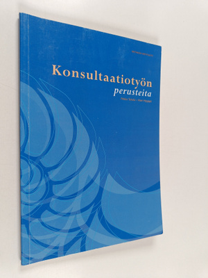 Pekka Tokola : Konsultaatiotyön perusteita