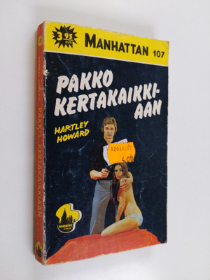 Hartley Howard : Pakko, kerta kaikkiaan