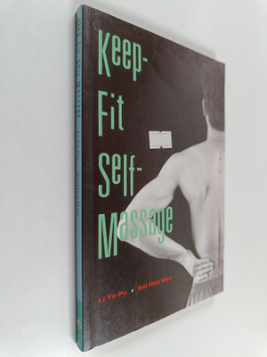Li Ye Pu ym. : Keep-fit Self-massage