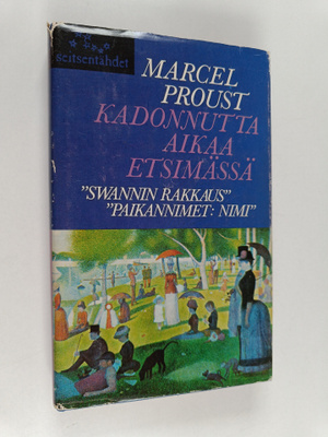 Marcel Proust : Kadonnutta aikaa etsimässä 2 : Swannin ti...