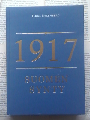 Ilkka Enkenberg - 1917: Suomen synty (sid.)