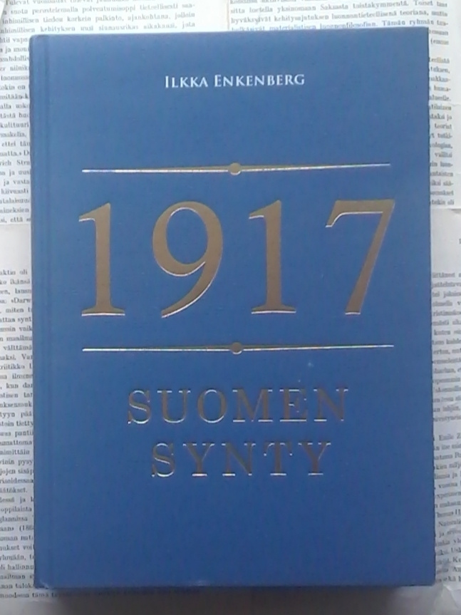 Ilkka Enkenberg - 1917: Suomen synty (sid.)