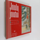 Joulu joutui : juhlatietoa, kuvia ja kertomuksia - pikkukuva 1