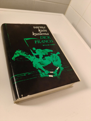 Dick Francis: Varma kuin kuolema