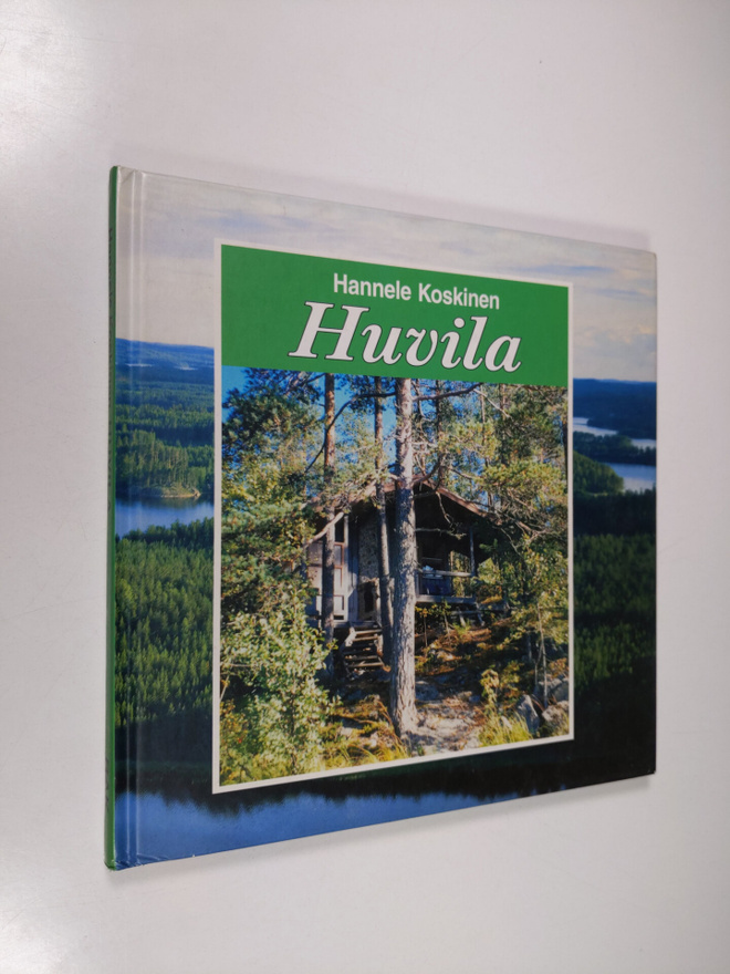 Hannele Koskinen : Huvila