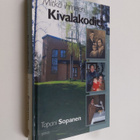Tapani Sopanen : Mitkä ihmeen Kivalakodit : sosiaalineuvo... - pikkukuva 1