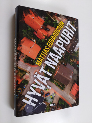 Mattias Edvardsson : Hyvät naapurit