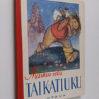 Markus-setä : Taikatiuku : ym. kuunnelmasatuja - pikkukuva 1
