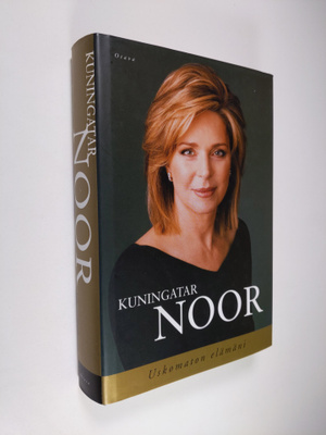 Jordanian kuningatar Noor : Uskomaton elämäni